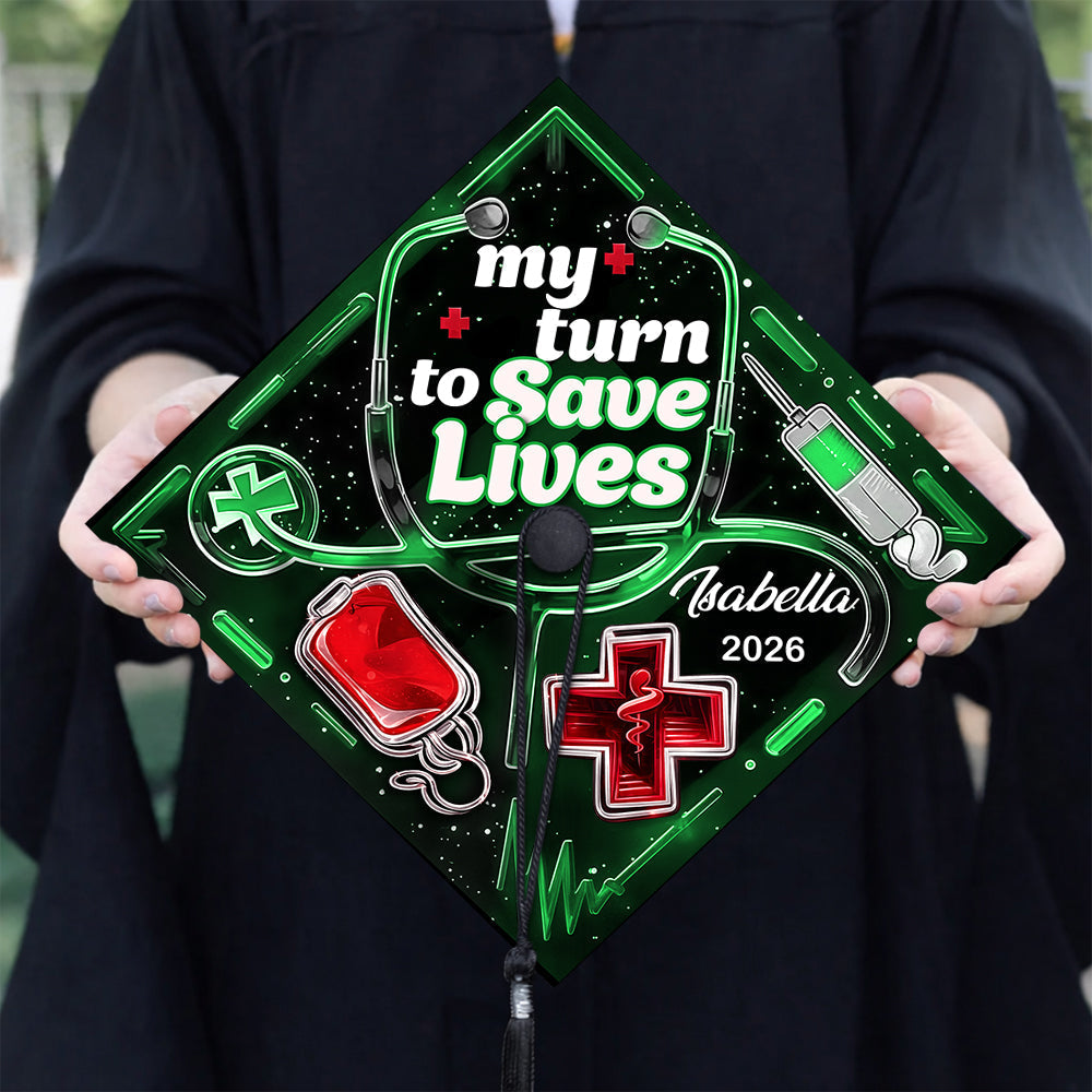 Custom Name My Turn To Save Lives - Doctors, Nurses Graduation Cap Topper LM32 899301