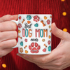 Custom Name Best Dog Mom, Dog Dad Ever 3D Inflated Effect Mug For Dog Lover TH10 898869