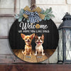 Custom Cute 3D Dog Welcome Home We Hope You Like Dogs Door Sign LM32 897257
