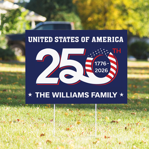 Custom Family Name Patriotic 250th Anniversary 1776 2026 United States of America Semiquincentennial Yard Sign HO82 900102