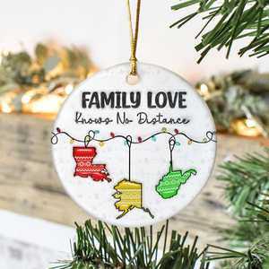 Family Love Knows No Distance 3D Inflated Effect Ceramic Ornament Personalized Gift HO82 894552