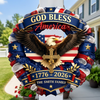 Custom Family Name Patriotic 250th Anniversary God Bless America Eagle 1776–2026 Door Sign HA75 920758