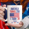 Personalized America Turns 250 Anniversary USA 1776-2026 Mug TH10 169973