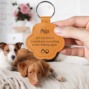Custom Dog Name I Would Give Everything Memorial Leather Paw Keychain LM32 895729