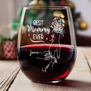 Personalized Best Mom Ever Wine Glass Christmas, Birthday Gift For Mom HA75 892954