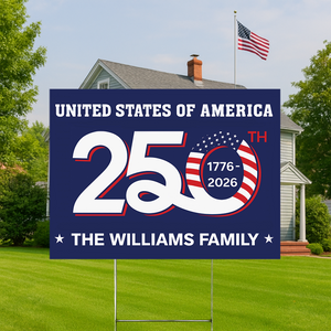 Custom Family Name Patriotic 250th Anniversary 1776 2026 United States of America Semiquincentennial Yard Sign HO82 900102