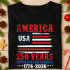 America 250 Years Semiquincentennial Shirt TH10 894665