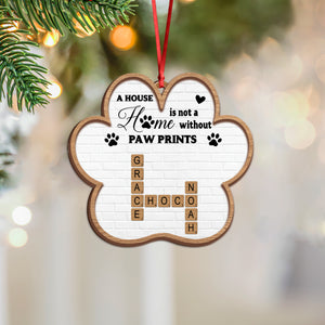 Personalized A House Is Not A Home Without Paw Prints Wooden Ornament LM32 895967