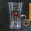 Custom Photo Life Would Be Boring Without Me Dog Cat Print Beer Glass HA75 892930