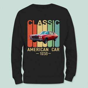 GeckoCustom Custom Photo Classic Car Vintage Car Shirt N304 HN590 Long Sleeve / Colour Black / S