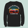 GeckoCustom Custom Photo Still Plays With Cars Vintage Car Shirt N304 HN590