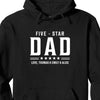 GeckoCustom Five Star Dad Personalized Custom Shirt For Dad C316 Pullover Hoodie / Black Colour / S