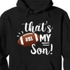 GeckoCustom Football Family That‘s My Football Player Personalized Shirt C480