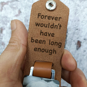 GeckoCustom Forever Wouldn't Have Been Long Enough Dog Pet Memorial Vintage Leather Photo Keychain C247