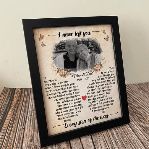GeckoCustom I Never Left You I'm Always With You Family Picture Frame 8"x10"