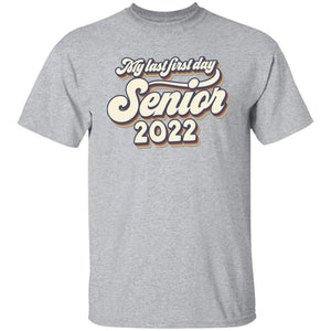 GeckoCustom My Last First Day Senior 2022 Retro Shirt, Senior 2022 Retro Shirt, Class of 2022 Shirt Unisex Shirt / Sport Grey / S