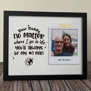 GeckoCustom Personalized Custom Picture Frame, Gift For Dad, Gift For Grandpa, Dear Daddy No Matter Where I Go