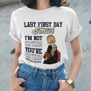 GeckoCustom Personalized Custom Senior 2022 Shirt, Last First Day Senior 2022 I'm Not Crying You're Crying Shirt, Senior Class of 2022 Shirt Women T Shirt / Sport Grey Color / S