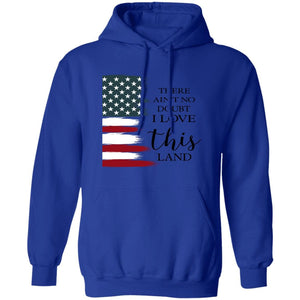GeckoCustom There Ain't No Doubt I Love This Land H361 Pullover Hoodie / Royal / S