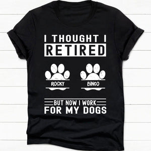 GeckoCustom Work For My Dog Personalized Custom Dog Paw Shirt C276 Women Tee / Black Color / S