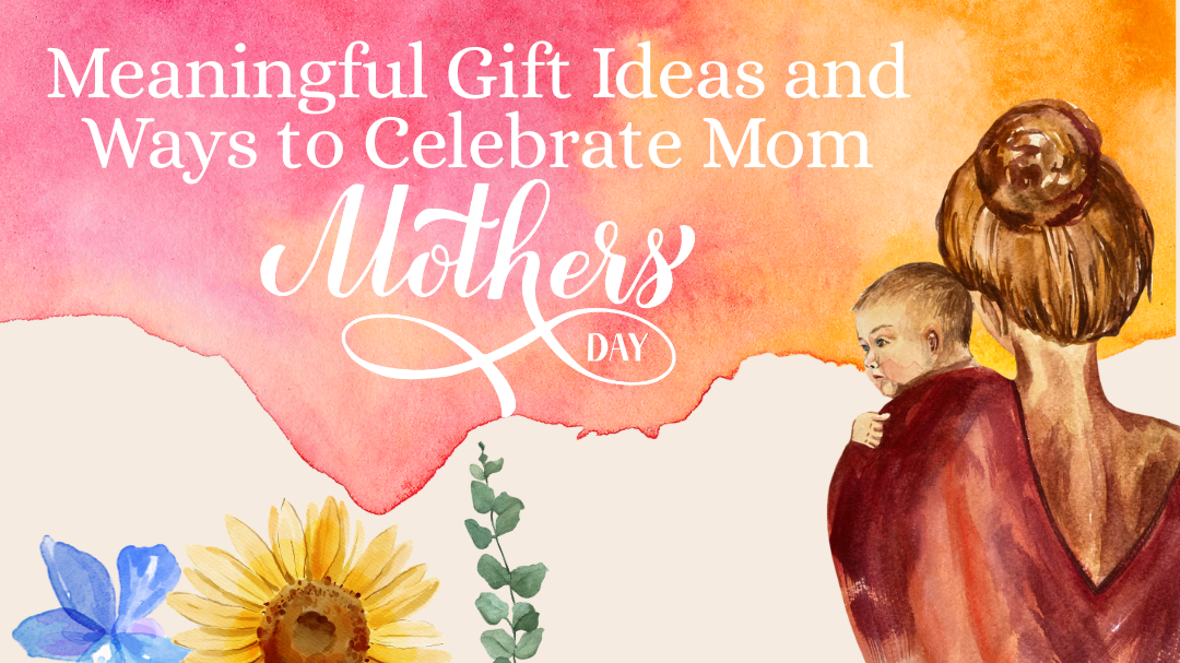 Meaningful Mother’s Day gift ideas with watercolor illustration of a mom holding her child, celebrating love and family
