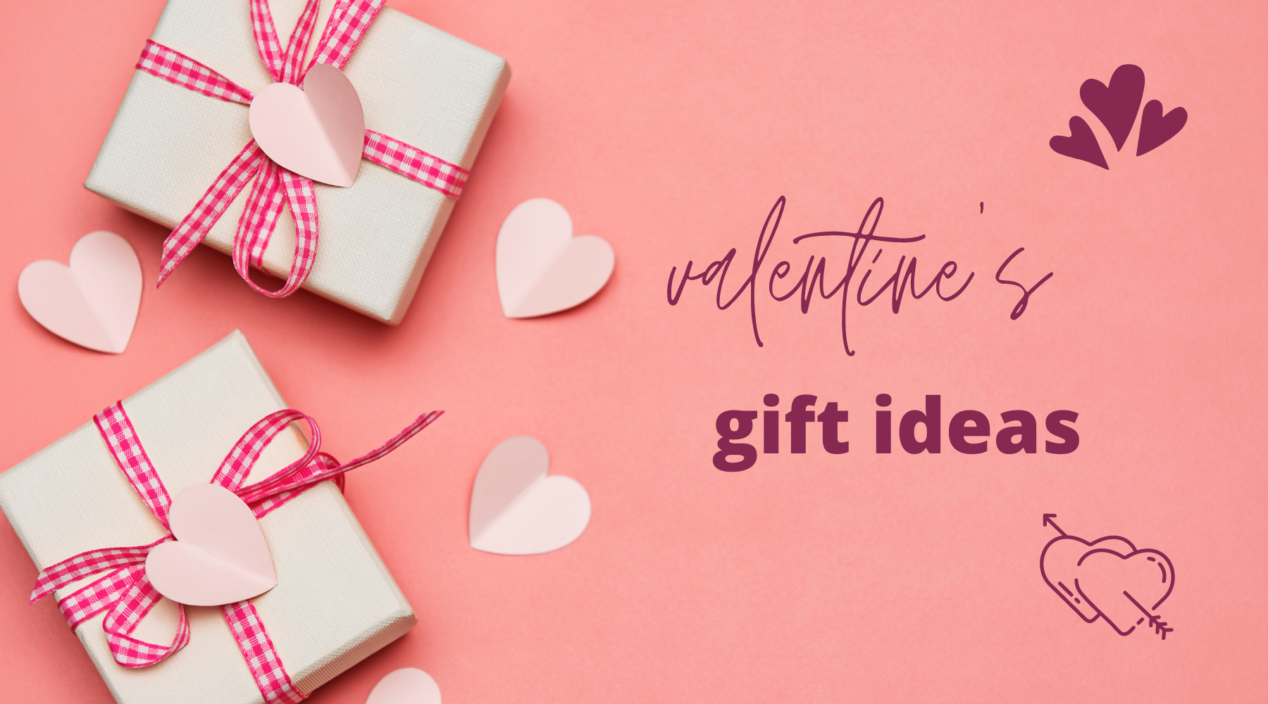 Top Valentine's Gift Ideas for him or her