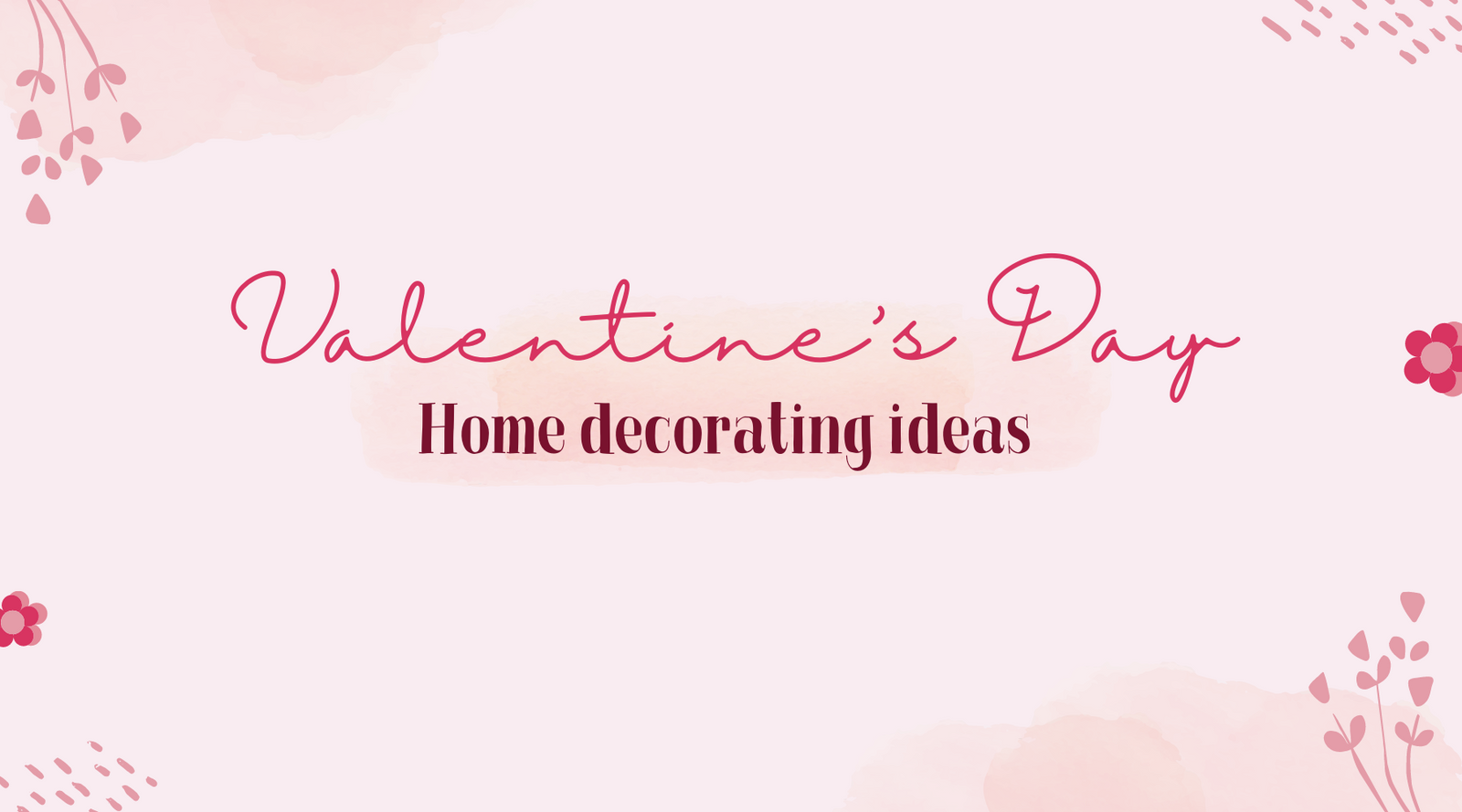 Valentine's Day Decorating Ideas