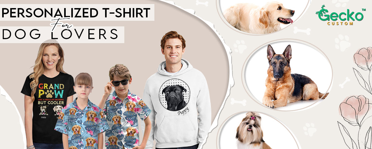 Personalized T-Shirt For Dog Lovers