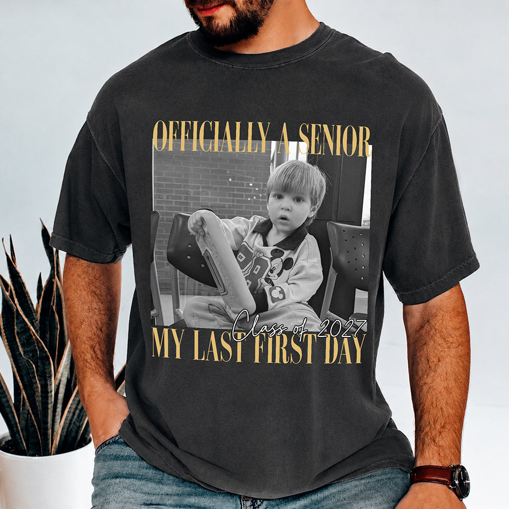 Personalised Vintage Photo And Year Senior - Officially A Senior - My Last First Day Comfort Shirt HA75 921962