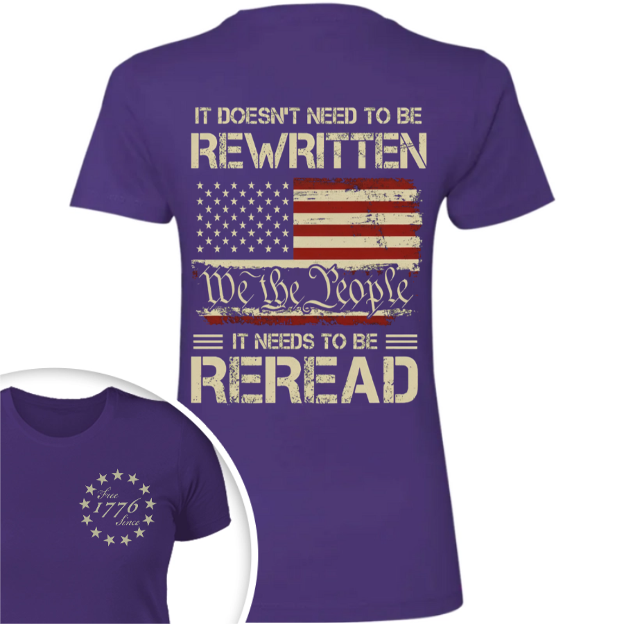 It Doesn't To Be Rewritten It Needs To Be Reread American History 1776 Vintage Back & Front Shirt HO82 894598