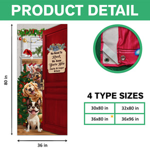 Custom Cute 3D Dog No Need To Knock We Know You're Here Door Cover LM32 897123