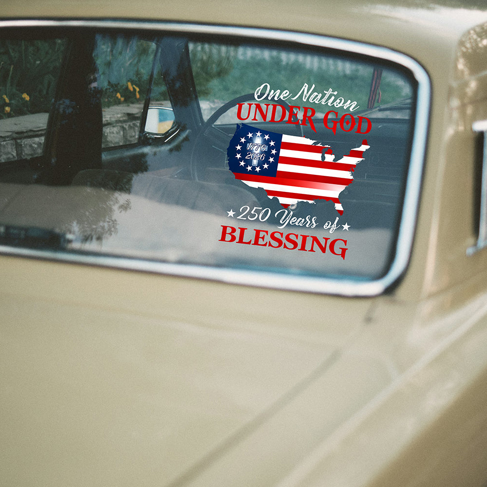 250 Years Of Blessing 1776 2026 One Nation Under God Car Sticker HO82 901296