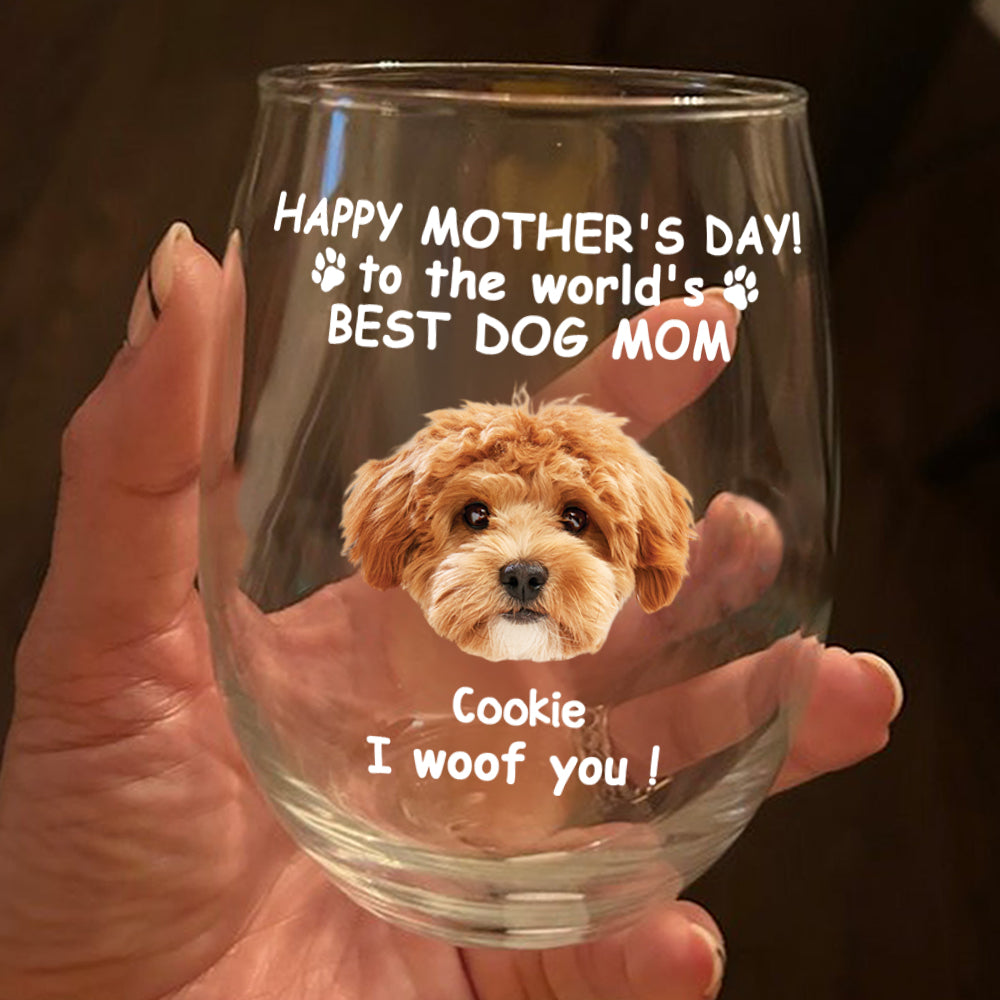 Custom Photo Woof Best Dog Mom Personalized Wine Glass Mother's