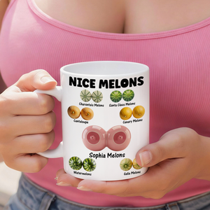 Custom Name Nice Melon White Mug Valentine's Day Funny Gift for Wife Girlfriend from Husband Naughty Gift for Her CH07 910106