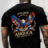 250th Anniversary America Patriotic T-Shirt, Bald Eagle American Flag Back Shirt CH07 910958