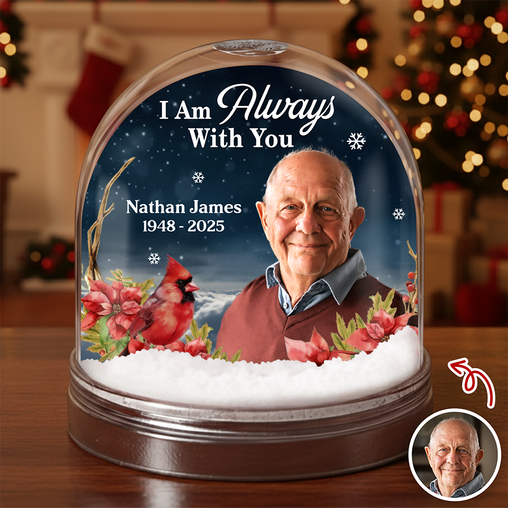 Custom Photo I Am Always With You Memorial Cardinal Acrylic Snow Globe HA75 898018