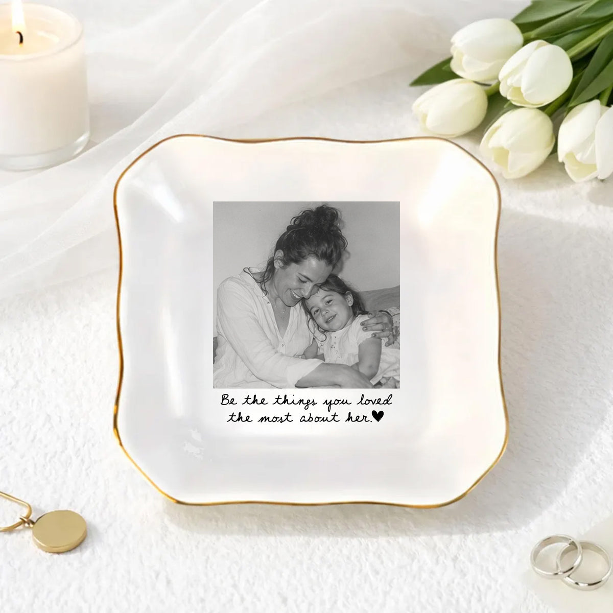 Custom Photo Be The Things You Loved About Her Memorial Jewelry Dish Gift For Family TH10 170541