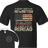 It Doesn't To Be Rewritten It Needs To Be Reread American History 1776 Vintage Back & Front Shirt HO82 894598