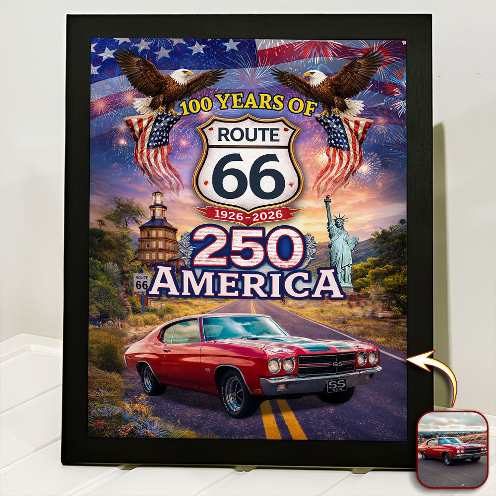 Celebrate 100 Years of Road Route 66 and America 250th Anniversary Custom Car Photo Picture Frame HA75 920314