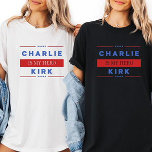 Charlie Kirk Is My Hero Shirt Bright Shirt LM32 65409