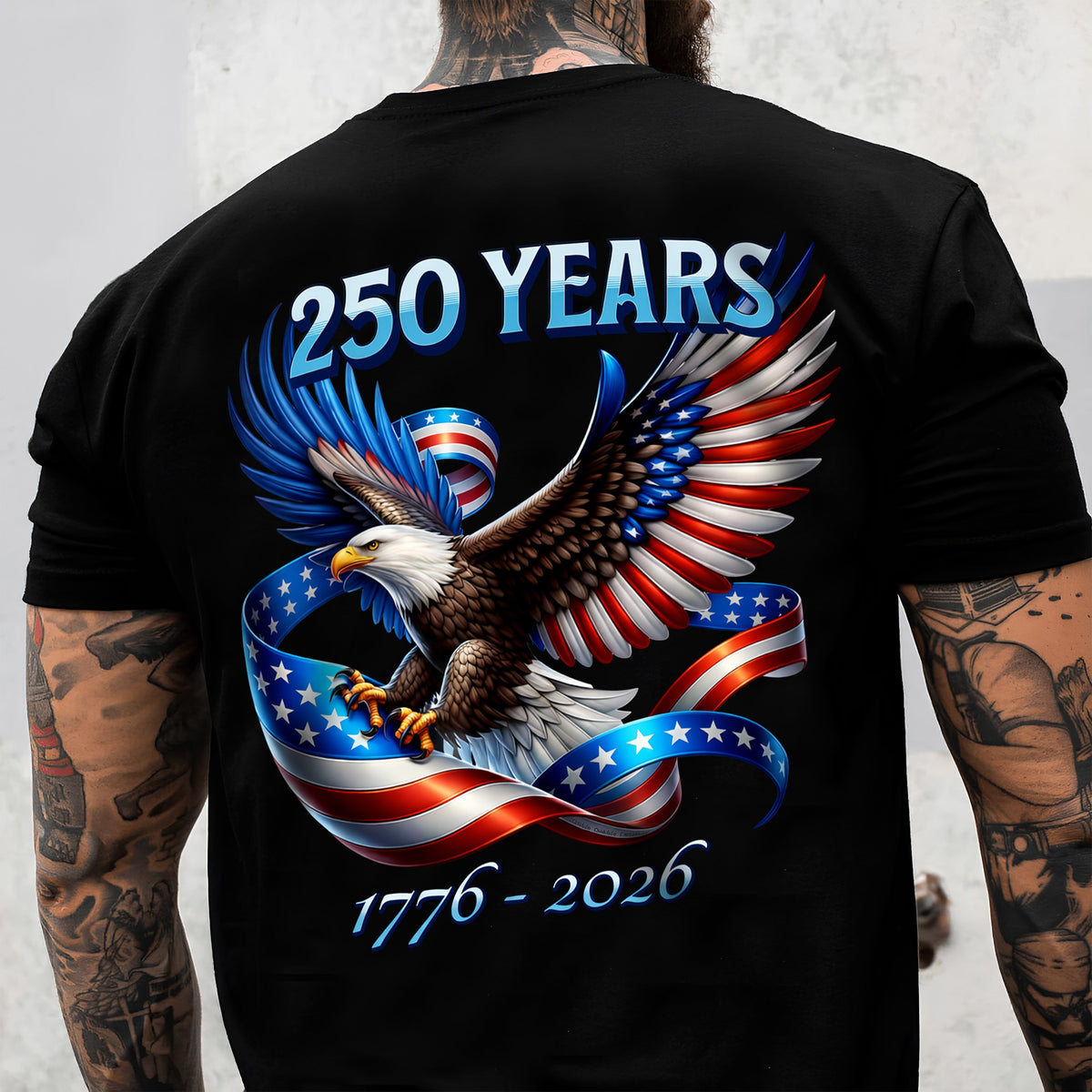 Patriotic Eagle and Flag 250 Years 1776-2026 Back Shirt CH07 911210