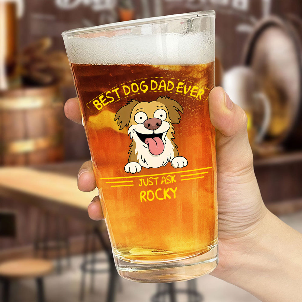Personalized Best Dog Dad/Mom Ever Beer Glass Gift For Dog Lovers HO82 893726