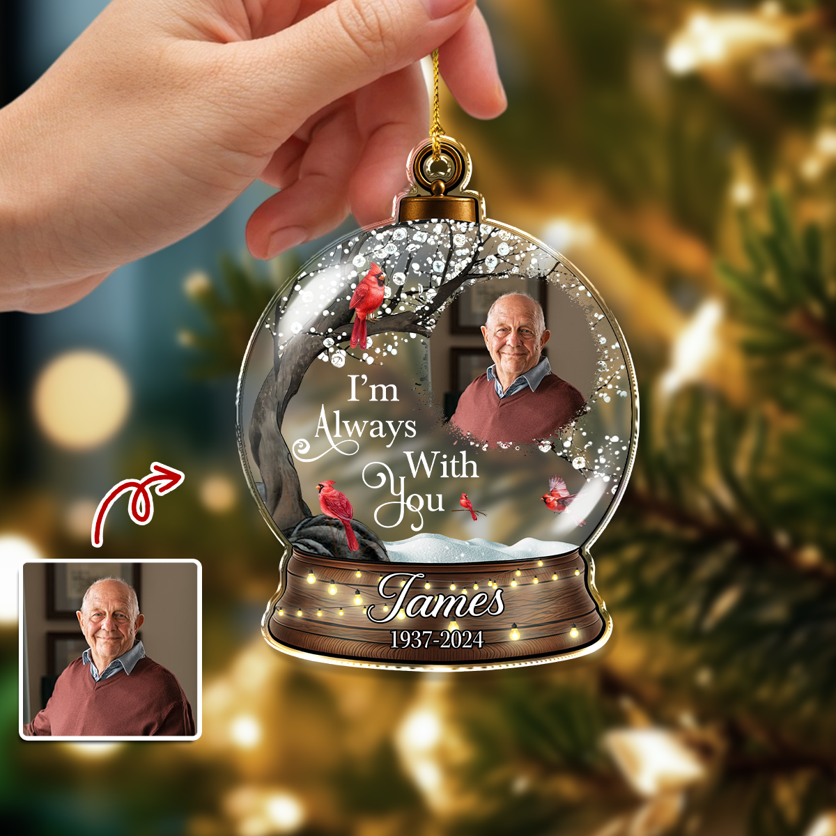 I'm Always With You - Personalized Memorial Photo Acrylic Ornament CH07 896480