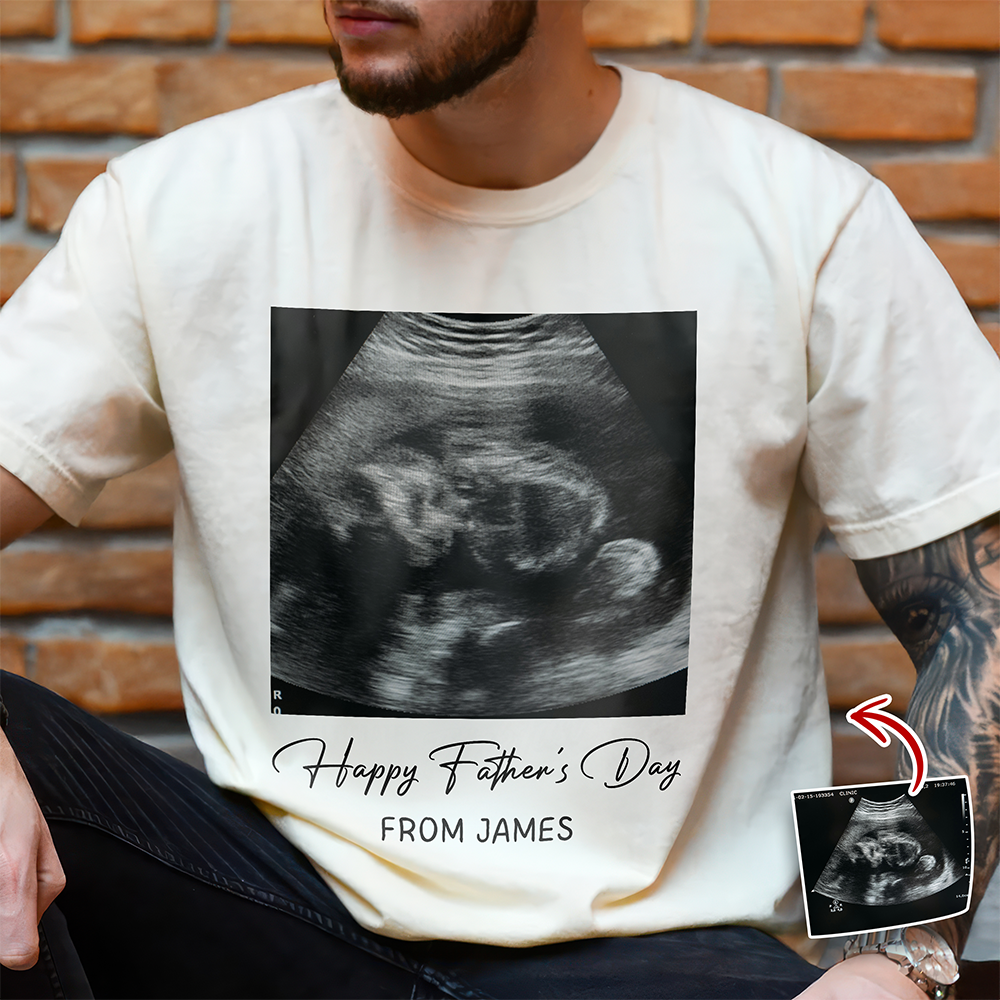Custom Ultrasound Photo Happy Father's Day Comfort Shirt  - Personalized New Dad Gift CH07 911514
