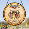 Custom Family Name America's 250th Semiquincentennial 1776–2026 Years Of Independence Stained Glass Suncatcher TH10 898661