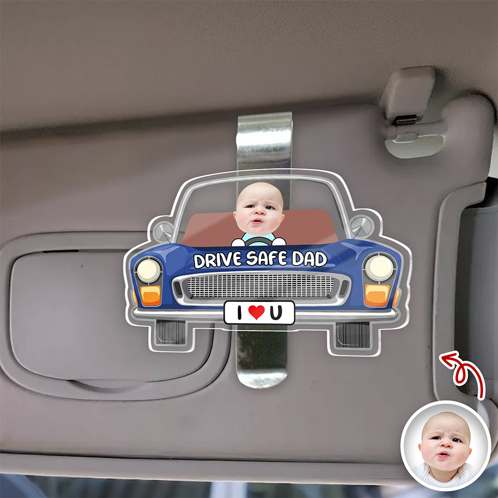 Custom Kids Photo Drive Safe Visor Clip Car Father’s Day Gift for Dad, Grandpa HA75 921172