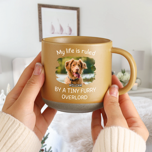 Custom Photo Ruled By Tiny Furry Overlord For Dog Lover Pottery Mug TH10 892085