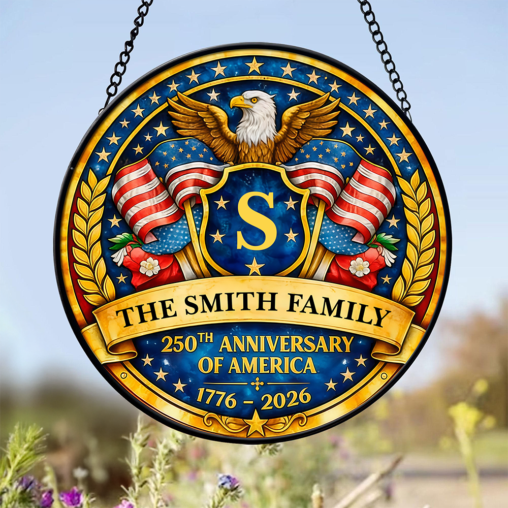 Custom Family Name 250th Anniversary Of America Stained Glass Suncatcher LM32 899287