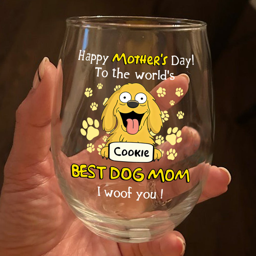 Woof Best Dog Mom Personalized Wine Glass Mother's Day Gifts HA75 892154