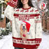 Custom Dog Photo Admit it! Life Would Be Boring Without Me Ugly Sweater CH07 896286